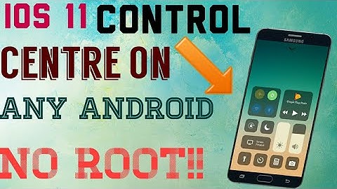 How To Get IOS 11 Control centre on Any Android phone Without  Root (Must Watch )