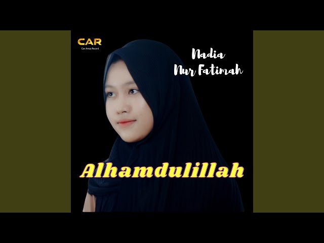 Alhamdulillah _ Nadia Nur Fatimah class=