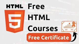 Free HTML Courses with Certificate | HTML Tutorial for Beginners