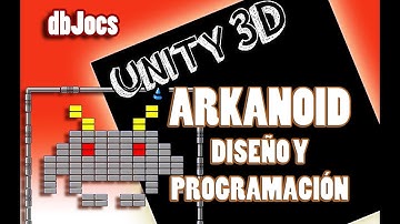Unity 5 - Arkanoid , diseño y programación - Unity Tutorial español c#