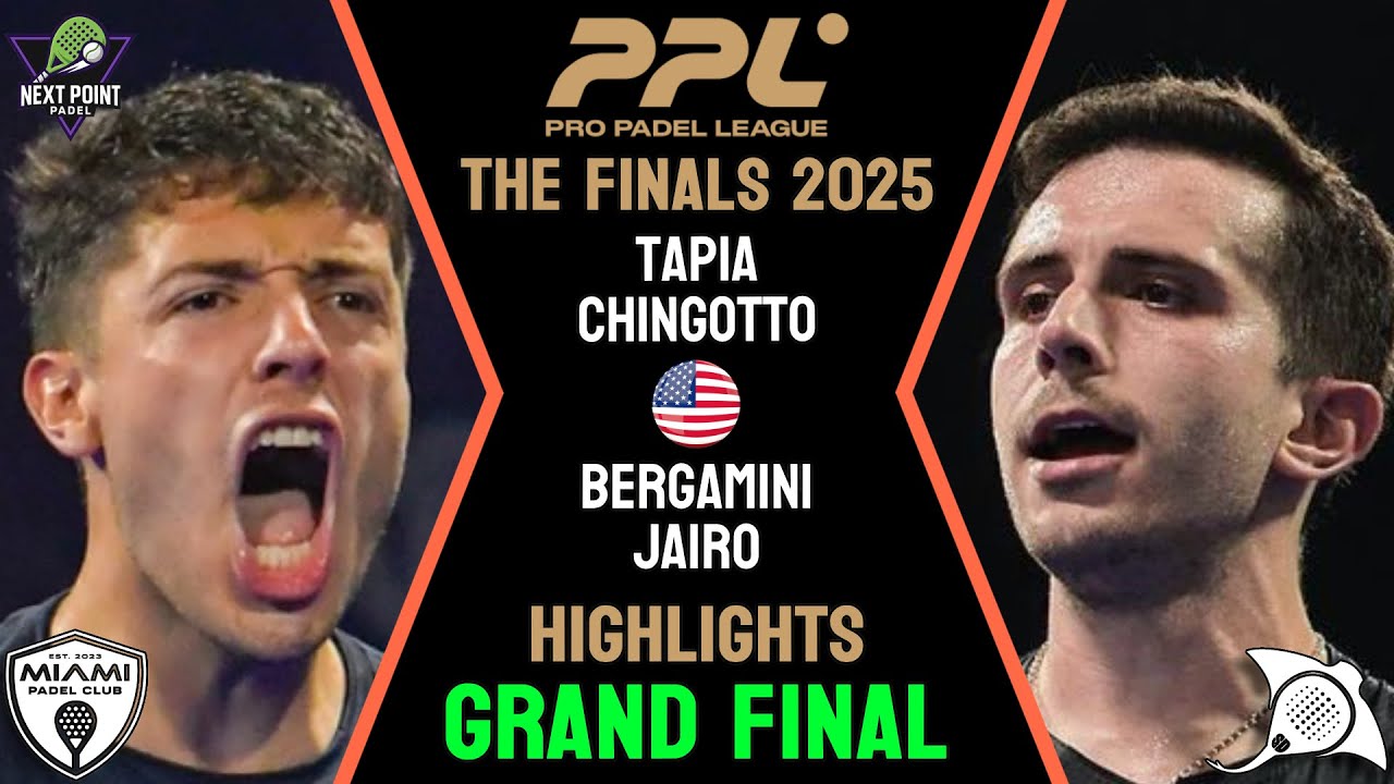 GRAND FINAL🏆| TAPIA & CHINGOTTO VS BERGAMINI & JAIRO | PPL THE FINALS 2025 DAY 4 | HIGHLIGHTS