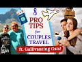 8 PRO TIPS FOR TRAVELING WITH YOUR SIGNIFICANT OTHER  [Video Collab w/ @Gallivanting Gals part 2]