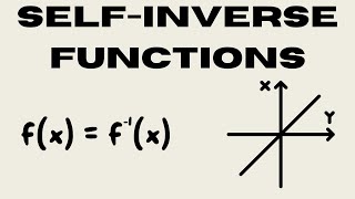 Self-Inverse Functions