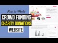 How to Create Crowdfunding, Fundraising & Charity Donations Website like Kickstarter With WordPress
