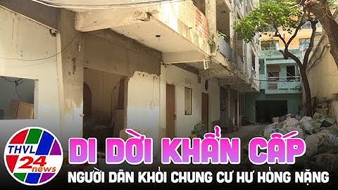 TP.HCM di dời khẩn cấp người dân khỏi chung cư hư hỏng nặng