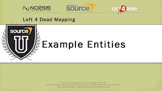 Left 4 Dead Mapping - 5: Example Entities - Noesis Interactive Tutorial