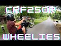 CRF250r WHEELIES: HE SHOWED ME HOW ITS DONE!!!