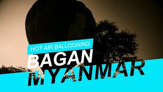 Hot Air Ballooning over Bagan, Myanmar (Burma)