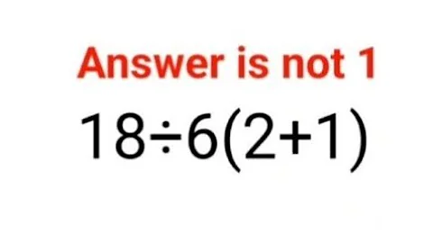 18÷6(2+1). Answer is not 1. 99% will get it wrong! Can you solve this Math problem?#math #ukraine