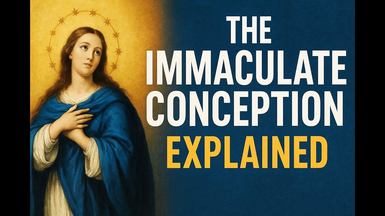The Immaculate Conception Explained: Biblical Roots, History, and ...