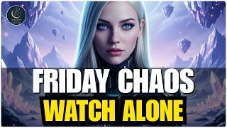 Starseed Of Gaia, This Friday Will Be A Mess, You Have To Watch This Alone, Otherwise...