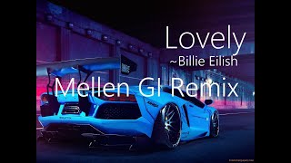 Billie Eilish, Khalid - lovely (Mellen Gi Remix) || Lamborghini Vibes Resimi