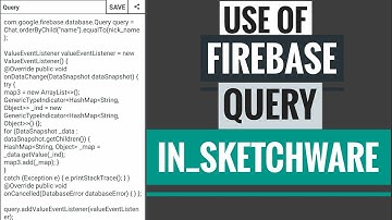 How to use Firebase Query in Sketchware