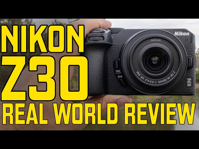Nikon Z30 Unboxing and Review 