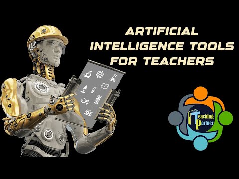 Artificial Intelligence Tools for Teachers