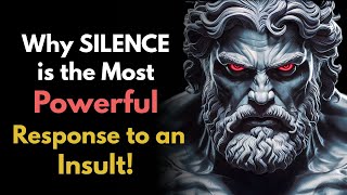 Why SILENCE is the Most Powerful Response to an Insult! | Stoicism Net Worth