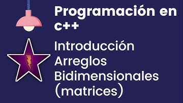 Arreglos bidimensionales (Matrices)  en c++ /** Explicación e implementación */