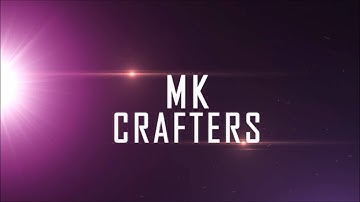 Welcome To MKCrafters!