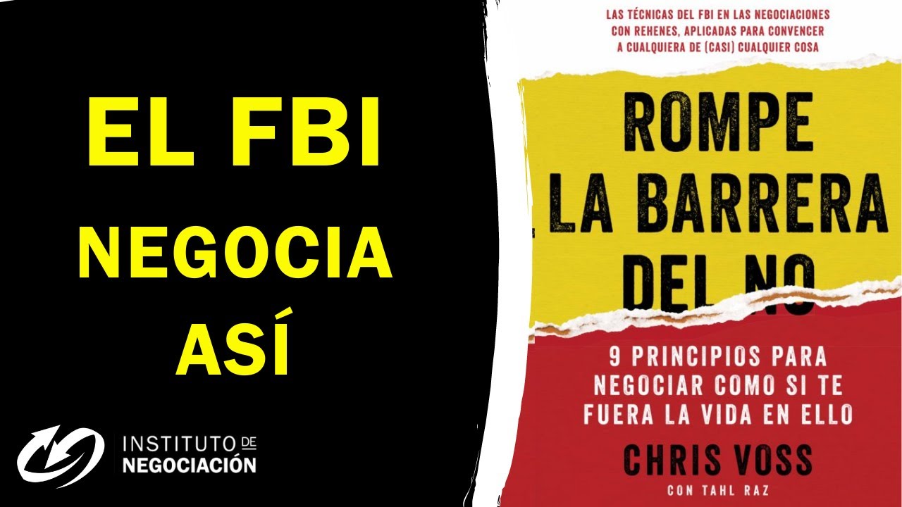 Romper La Barrera Del NO por CHRIS VOSS. Método de Negociación del FBI  #chrisvoss 