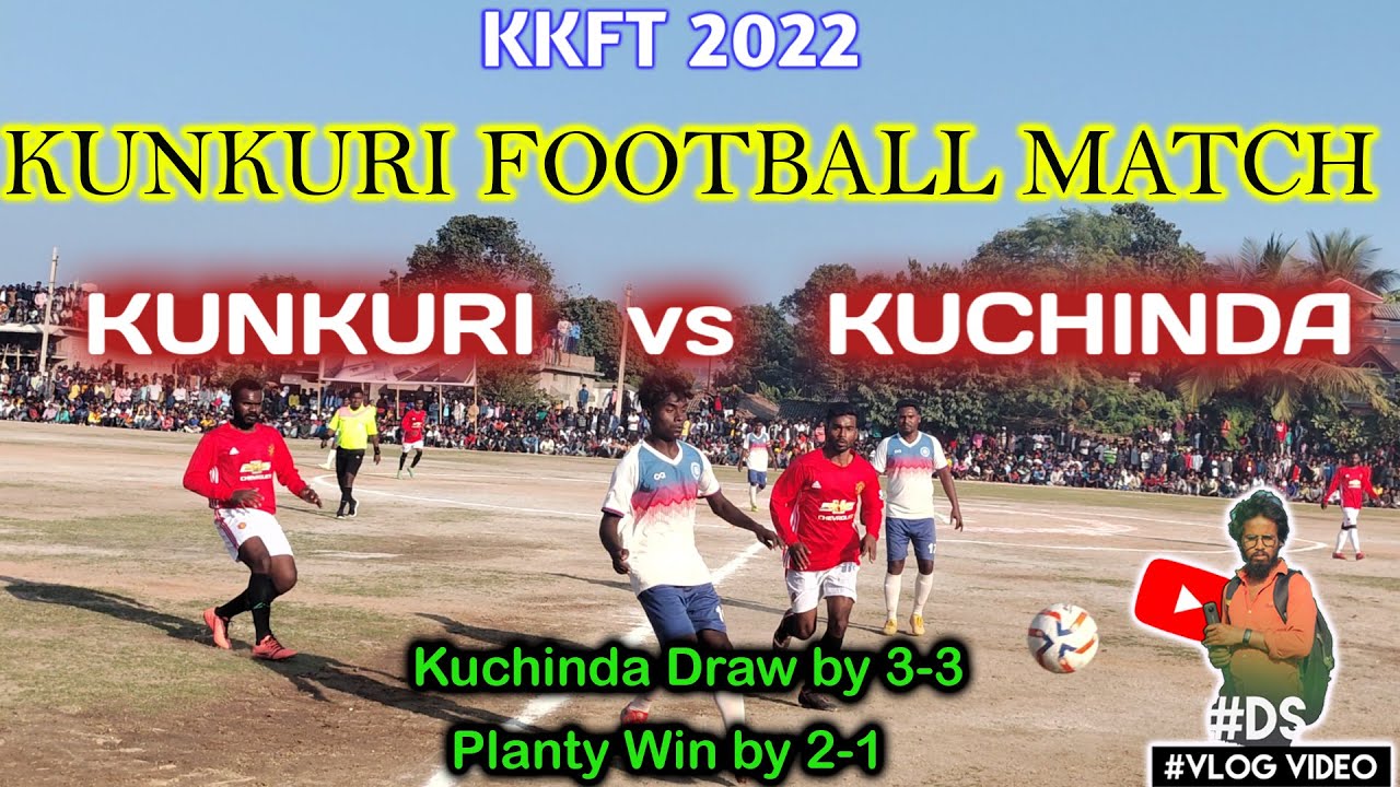 कुनकुरी 🆚 कुचिंडा Final Match KKFT 2020 Vlog video - YouTube