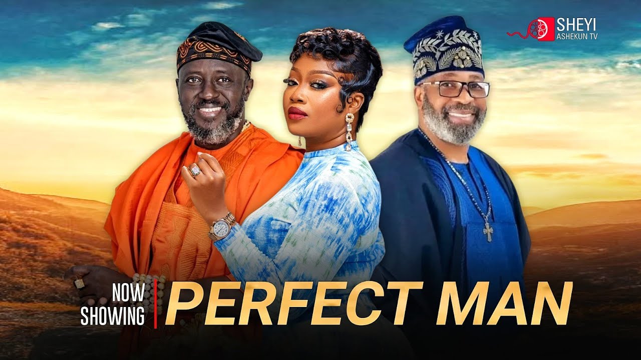 Perfect Man: Latest Yoruba Movie 2025: Kunle Omisore, Kunle Afod, Sheyi Ashekun, Yemi Solade