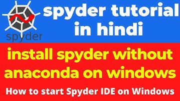 How to install spyder without anaconda using pip