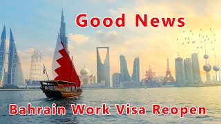Good News From Bahrain Work Visa Re Opening For Foreigners Bahrain  BAHRAIN VISA NEWS 2020