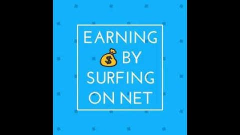 How to earn money just by surfing on net