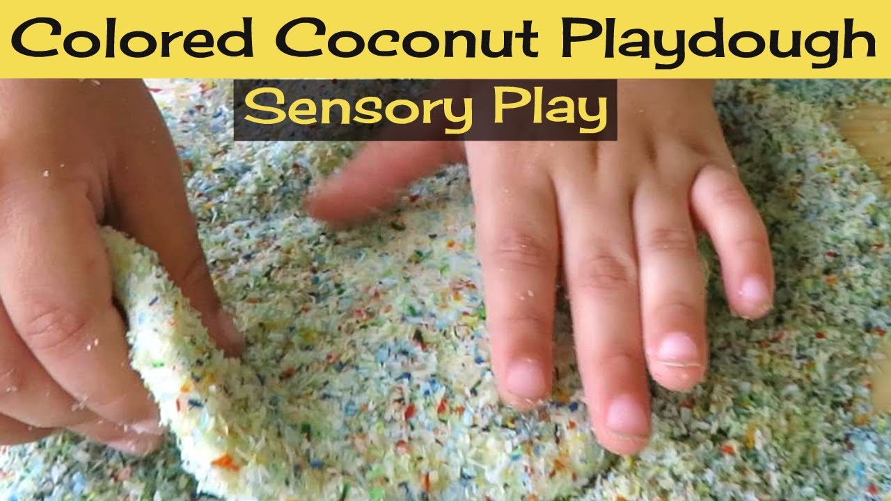 Sensory Play Ideas (4) Colored Coconut Playdough YouTube
