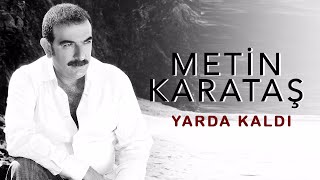 Metin Karataş - Yarda Kaldı  (Ene'l Aşk / 2008 - Official Video) ©