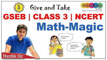 NCERT | Class 3 - Maths Ch- 3 Give and Take. - Page 29 to 32 | iEduClass | Hardik Sir
