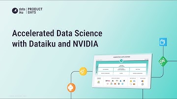 NVIDIA & Dataiku — Better Together