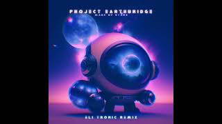 |Future House/Progressive House| Project Earthbridge - Made Of Stars (ELI TRONIC Remix)