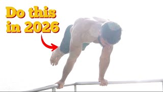 How to change your life through CALISTHENICS in 2026 (3 simple rules)