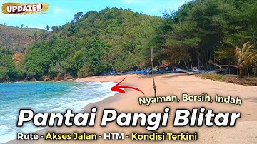 Rute dan Akses Jalan Menuju Pantai Pangi Blitar Terbaru | Rekomendasi Wisata Yang Bisa Buat Camping!