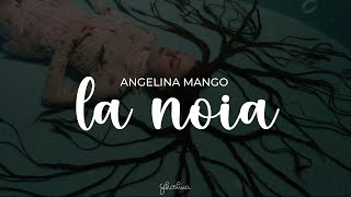 angelina mango - la noia (testo/lyrics) | sanremo 2024