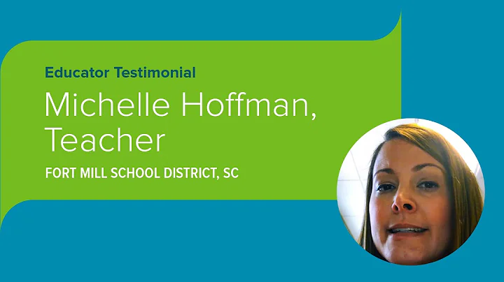 Educator Testimonial: Michelle Hoffman - Teacher -...