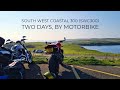 SWC300 By Motorbike. South West Coastal 300 Scotland