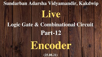 WBCHSE Class XII Computer Application | Logic Gate Bangla Tutorial [#12] Encoder
