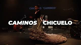 Chicuelo 'Caminos'