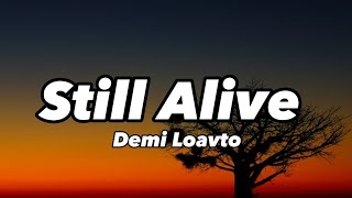 Demi Lovato - Still Alive (lyrics)