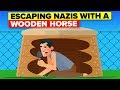 Escaping A Nazi Prison With A Wooden Horse