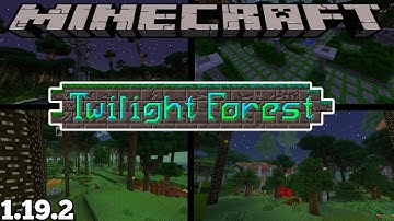 TWILIGHT FOREST MOD UPDATE - MINECRAFT 1.19.2 (MOD SHOWCASE)