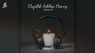 Green71 - Siqilib Ichtim Biroz