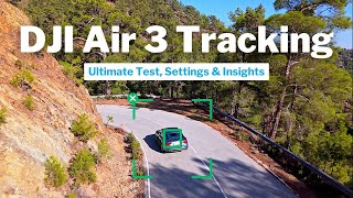 DJI Air 3 Tracking Modes: Ultimate Test, Settings & Insights 🚁🎯