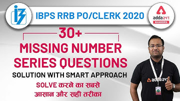 30+ Missing Number Series Questions Solution With Smart Approach | IBPS RRB PO/Clerk