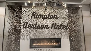 Kimpton Aertson Hotel Nashville, TN | Downtown, Nashville | Walk Thru and Review