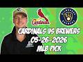Saint Louis Cardinals vs Milwaukee Brewers 5/26/26 MLB Pick & Prediction | MLB Betting Tips