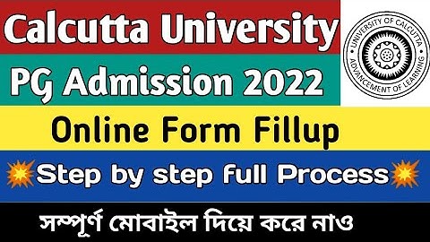 Online Form Fillup Of Calcutta University PG Admission 2022|MA Msc Mcom 2022|Step by step full apply