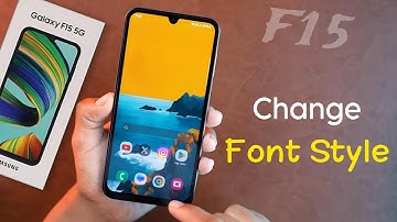 Samsung F15: How to Change Font Style & Size | SAMSUNG F15 5G Ka Font Style Kaise Change Kare
